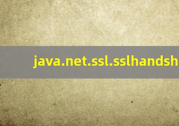 java.net.ssl.sslhandshake